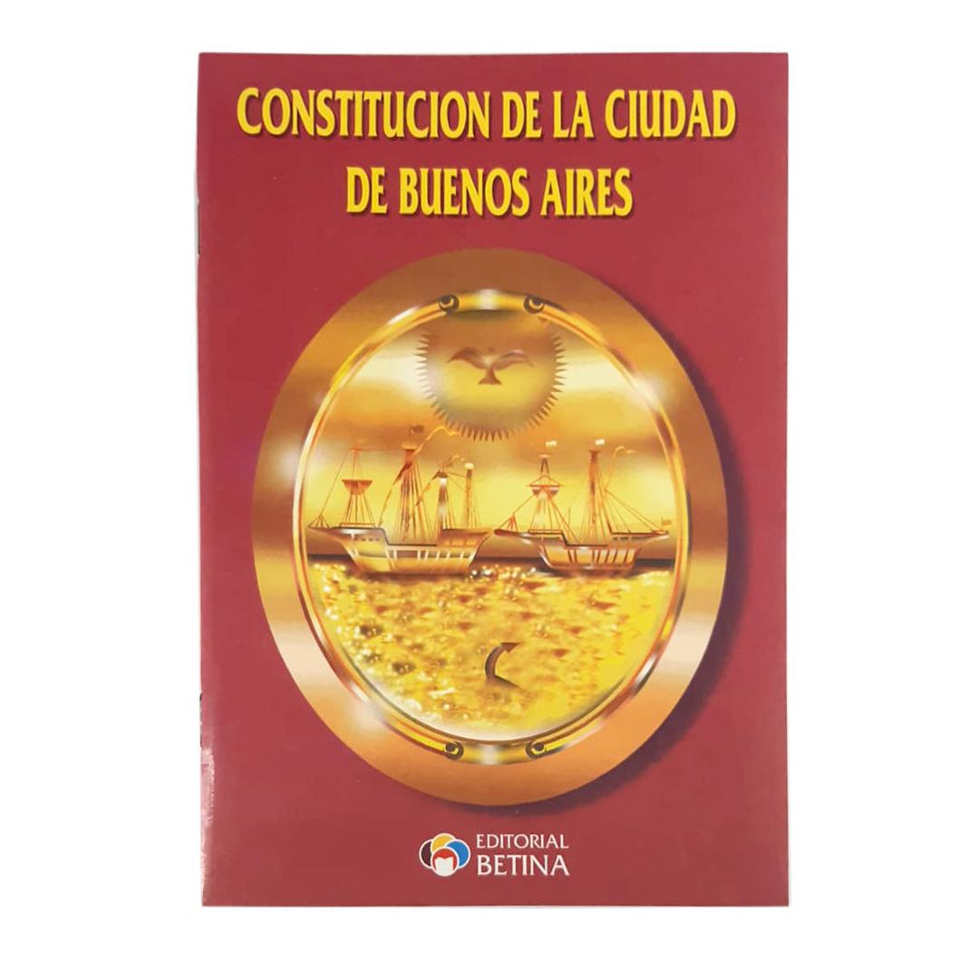 CONSTITUCION DE LA CIUDAD DE BUENOS AIRES ED. BETINA